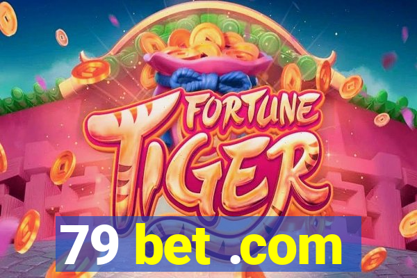 79 bet .com